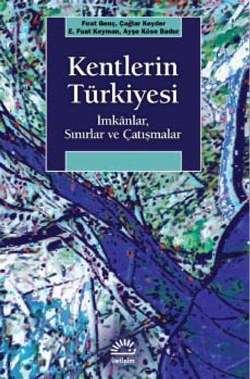 Kentlerin Türkiyesi & İmkanlar, Sınırlar ve Çatışmalar