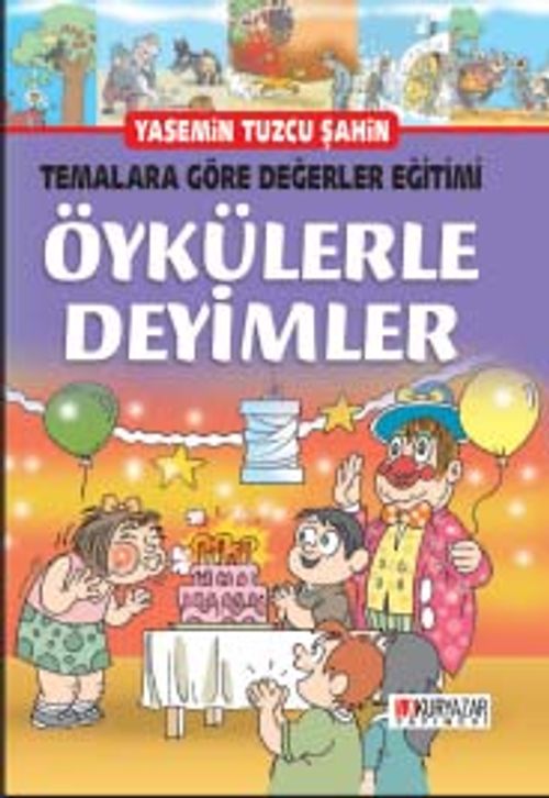 Öykülerle Deyimler & Temalara Göre  Değerler Eğitimi