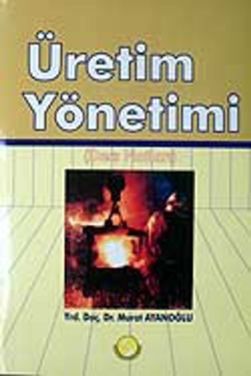 Üretim Yönetimi (Ders Notları)