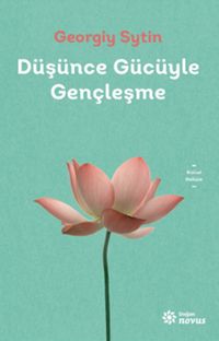 Düşünce Gücüyle Gençleşme
