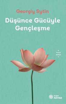 Düşünce Gücüyle Gençleşme