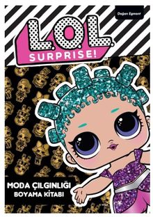Lol Surprise Moda Çılgınlığı Boyama Kitabı