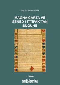Magna Carta ve Sened-i İttifak'tan Bugüne