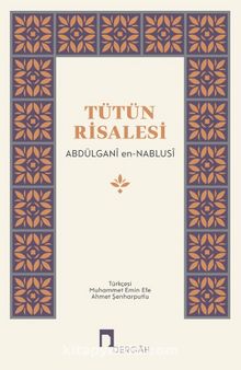 Tütün Risalesi - Abdülgani En-Nablusi