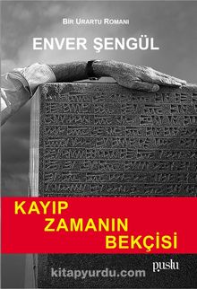 Kayıp Zamanın Bekçisi - Enver Şengül