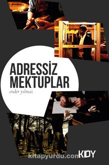 Adressiz Mektuplar - Ender Yılmaz