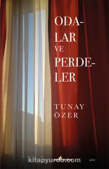 Odalar ve Perdeler - Tunay Özer