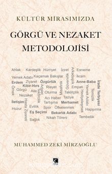 Görgü ve Nezaket Metodolojisi - Muhammed Zeki Mirzaoğlu