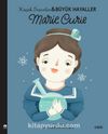 Marie Curie / Küçük İnsanlar Büyük Hayaller