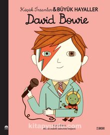David Bowie / Küçük İnsanlar Büyük Hayaller