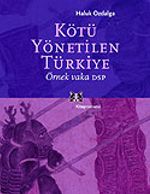 Kötü Yönetilen Türkiye/Örnek Vaka DSP
