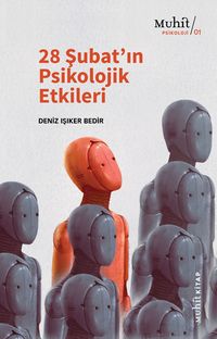 28 Şubat'ın Psikolojik Etkileri