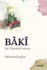 Baki &amp; Şiir Ülkesinin Sultanı