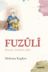 Fuzuli & Hayatı, Eserleri, Şiiri