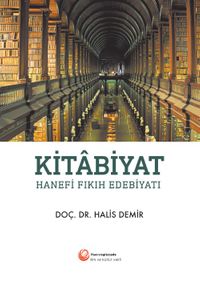 Kitabiyat: Hanefi Fıkıh Edebiyatı
