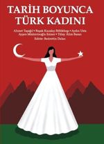 Tarih Boyunca Türk Kadını