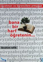 Bana Bir Harf Öğretenin