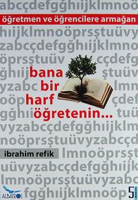 Bana Bir Harf Öğretenin
