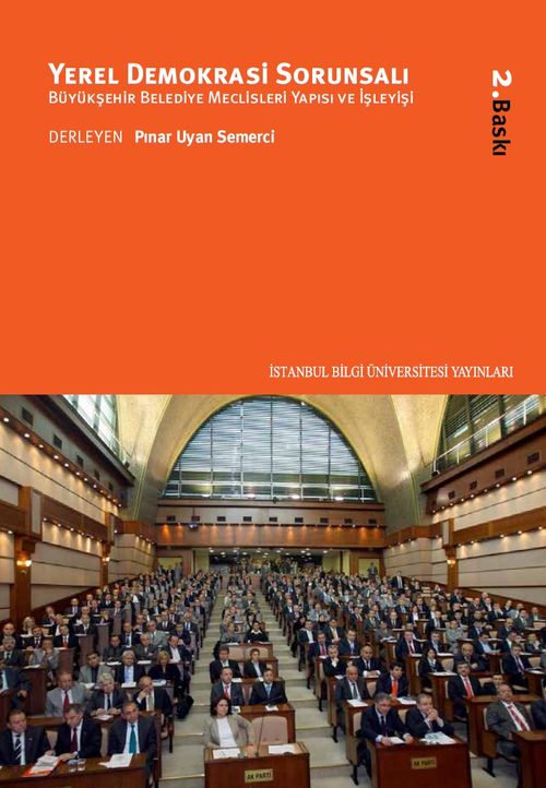 Yerel Demokrasi Sorunsalı & Büyükşehir Belediye Meclisleri Yapısı ve İşleyişi