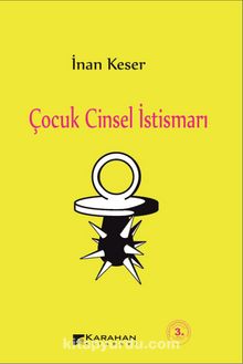 Çocuk Cinsel İstismarı - İnan Keser