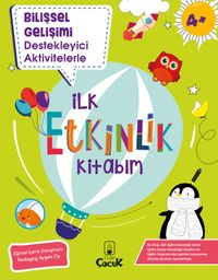 Bilişsel Gelişimi Destekleyici Aktivitelerle İlk Etkinlik Kitabım