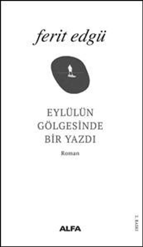Eylül'ün Gölgesinde Bir Yazdı