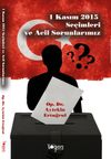1 Kasım 2015 Se&ccedil;imleri ve Acil Sorunlarımız
