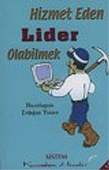 Hizmet Eden Lider Olabilmek/Kıssadan Hisseler