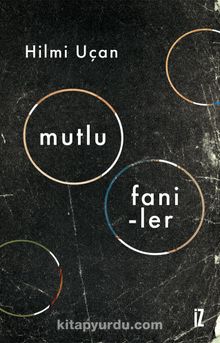 Mutlu Faniler - Hilmi Uçan