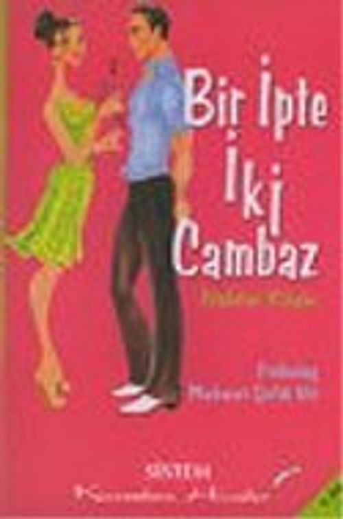 Bir İpte İki Cambaz/Kıssadan Hisseler