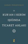 Kur'an-ı Kerim Işığında Ticaret Ahlakı