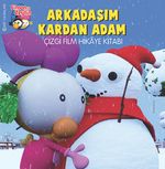 Limon ile Zeytin / Arkadaşım Kardan Adam Çizgi Film Hikaye Kitabı