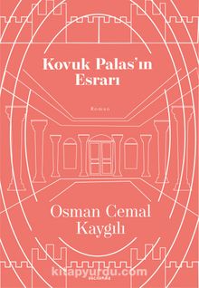 Kovuk Palas’ın Esrarı - Osman Cemal Kaygılı