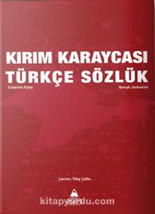 Kırım Karaycası Türkçe Sözlük - Gulayhan Aqtay