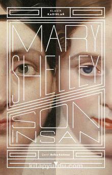 Son İnsan (Klasik Kadınlar) - Mary Shelley