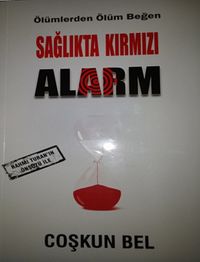 Sağlıkta Kırmızı Alarm & Ölümlerden Ölüm Beğen