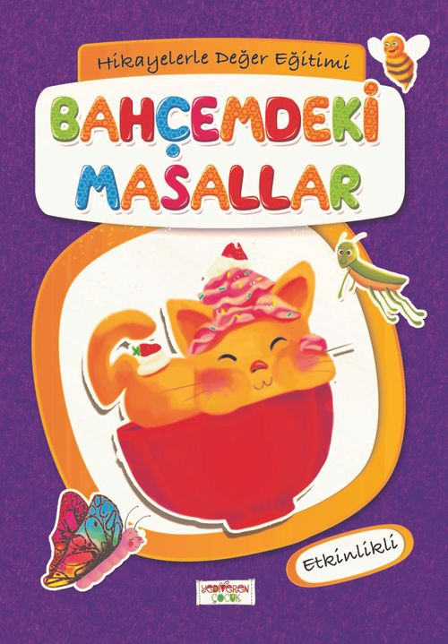 Bahçemdeki Masallar (Etkinlikli) & Hikayelerle Değer Eğitimi