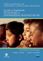 Çocuk ve Ergenlerde Duygusal ve Davranışsal Bozukluklar / Children and Adolescents With Emotional and Behavioral Disorders
