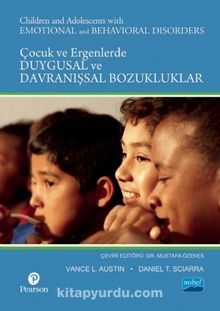 Çocuk ve Ergenlerde Duygusal ve Davranışsal Bozukluklar / Children and Adolescents With Emotional and Behavioral Disorders - Vance L. Austin