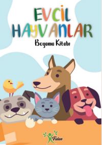 Evcil Hayvanlar / Boyama Kitabı