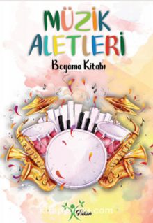 Müzik Aletleri / Boyama Kitabı - Bilinmeyen Yazar