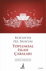 Kur'an'da Hz. Nuh'un Toplumsal Islah Çabaları