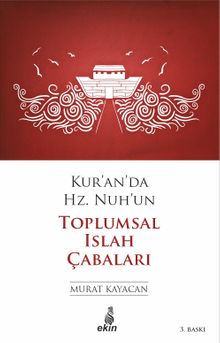 Kur'an'da Hz. Nuh'un Toplumsal Islah Çabaları