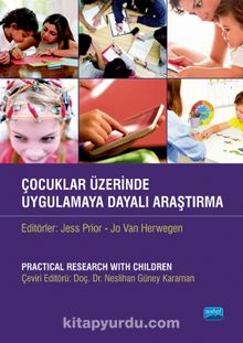 Çocuklar Üzerinde Uygulamaya Dayalı Araştırma - Kolektif