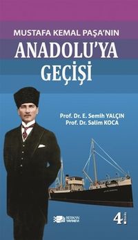 Mustafa Kemal Paşa'nın Anadolu'ya Geçişi
