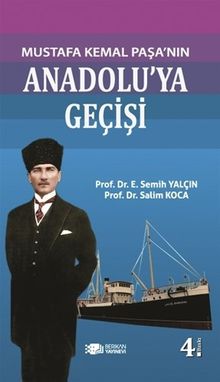 Mustafa Kemal Paşa'nın Anadolu'ya Geçişi