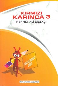 Kırmızı Karınca 3 / Hayalimdeki Okul