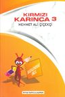 Kırmızı Karınca 3 / Hayalimdeki Okul
