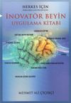 İnovat&ouml;r Beyin Uygulama Kitabı