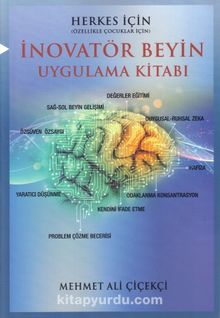 İnovatör Beyin Uygulama Kitabı - Mehmet Ali Çiçekçi